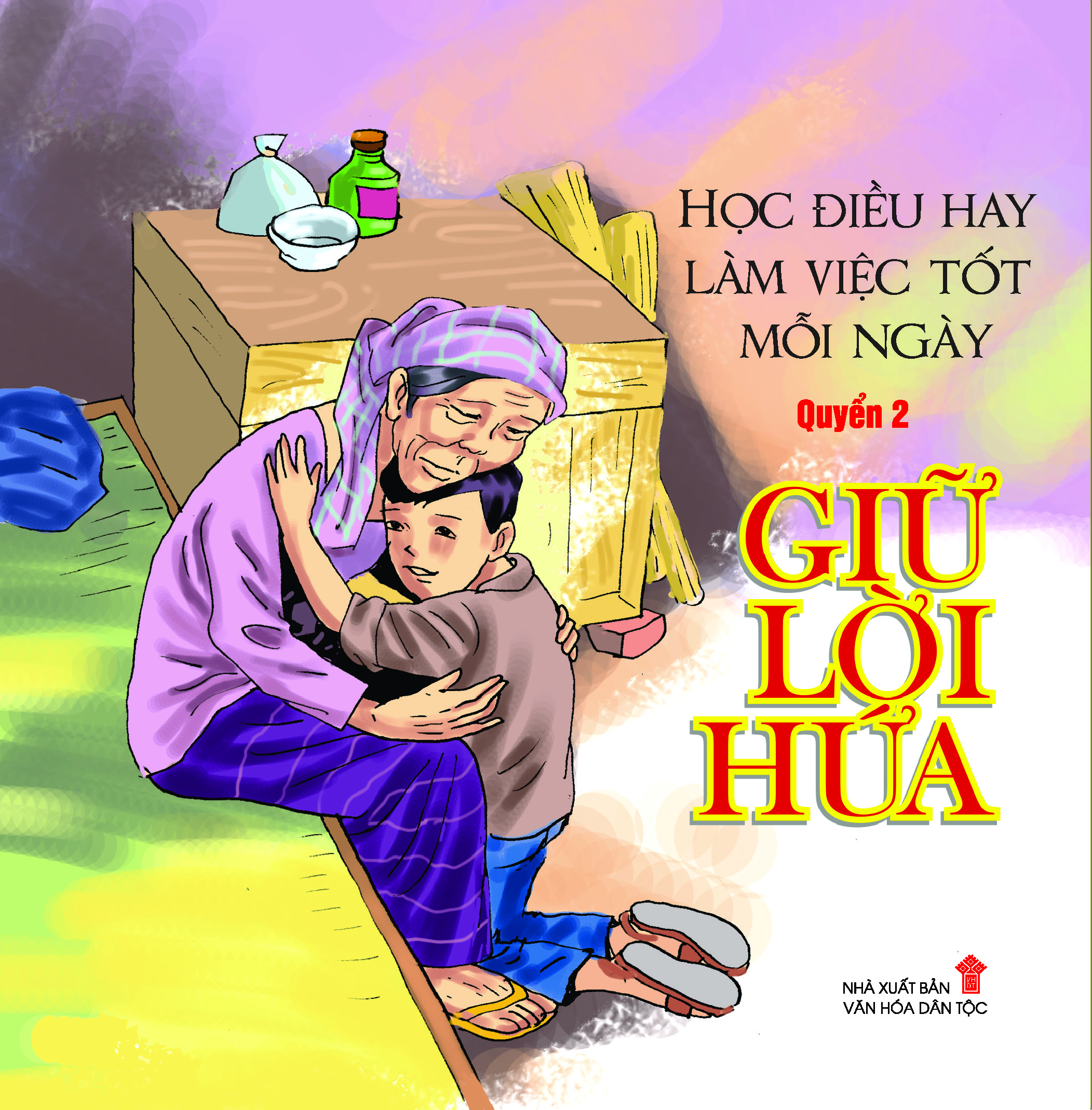 Học điều hay làm việc tốt mỗi ngày – Q2 Giữ lời hứa